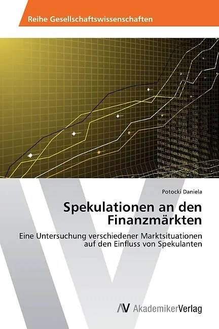 Spekulationen an den Finanzmärkten