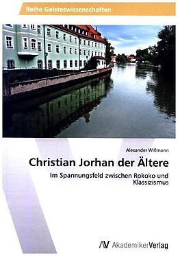 Kartonierter Einband Christian Jorhan der Ältere von Alexander Wißmann