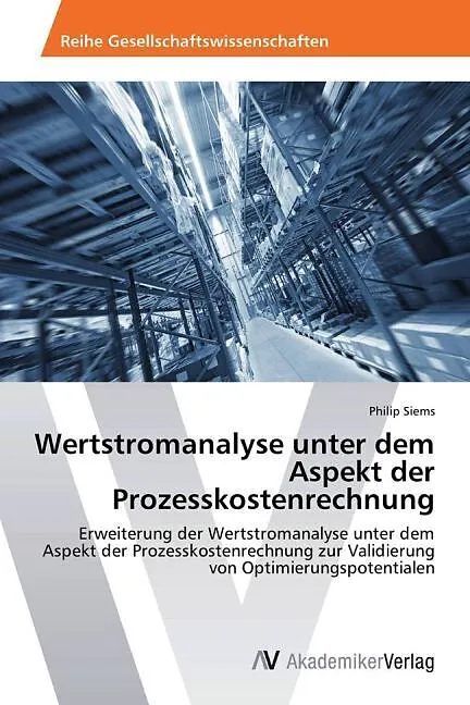 Wertstromanalyse unter dem Aspekt der Prozesskostenrechnung