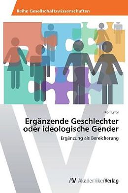 Kartonierter Einband Ergänzende Geschlechter oder ideologische Gender von Rolf Lyrer