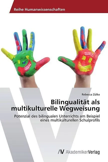 Bilingualität als multikulturelle Wegweisung