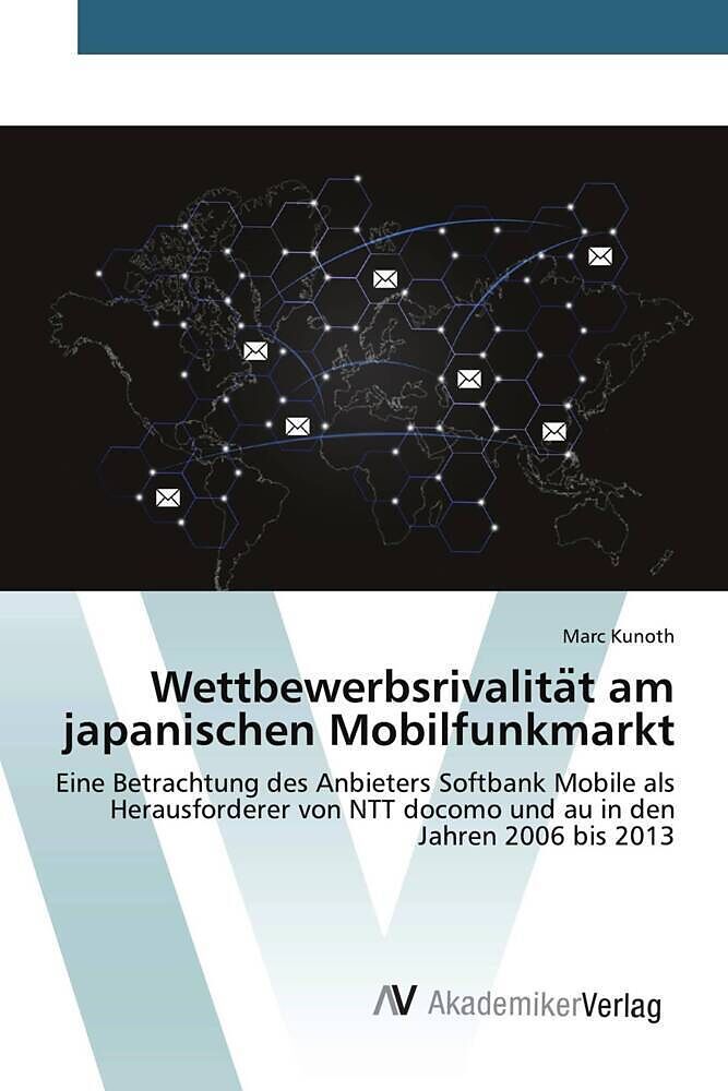 Wettbewerbsrivalita t am japanischen Mobilfunkmarkt