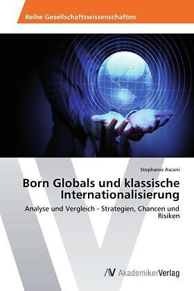 Born Globals und klassische Internationalisierung