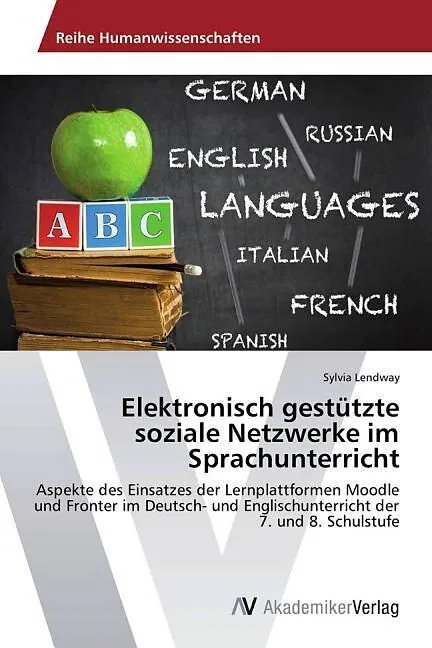 Elektronisch gestützte soziale Netzwerke im Sprachunterricht