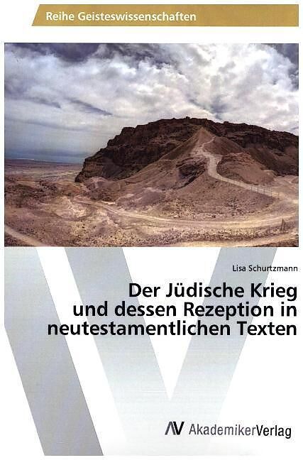 Der Jüdische Krieg und dessen Rezeption in neutestamentlichen Texten