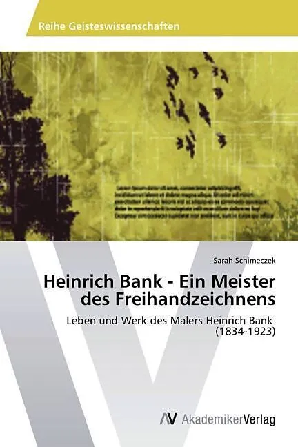 Heinrich Bank - Ein Meister des Freihandzeichnens