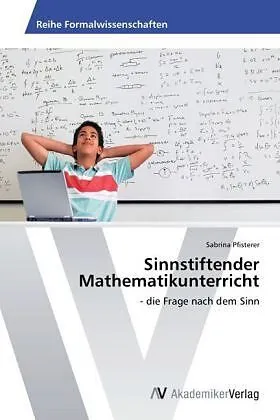 Sinnstiftender Mathematikunterricht