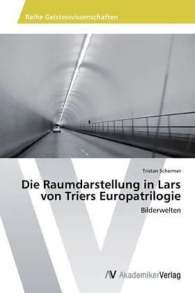 Die Raumdarstellung in Lars von Triers Europatrilogie