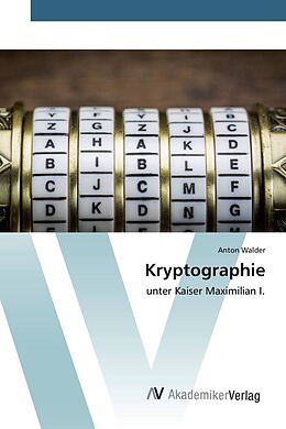 Kartonierter Einband Kryptographie von Anton Walder