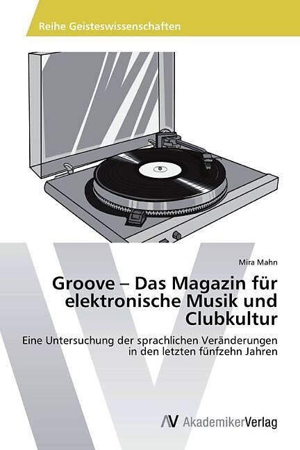 Groove   Das Magazin für elektronische Musik und Clubkultur