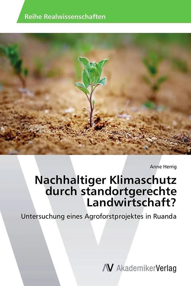 Nachhaltiger Klimaschutz durch standortgerechte Landwirtschaft?