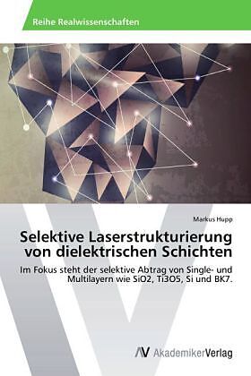 Selektive Laserstrukturierung von dielektrischen Schichten