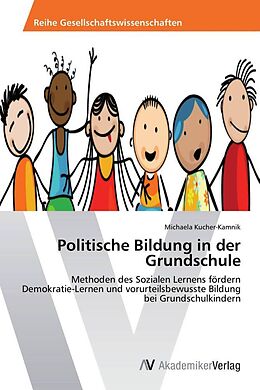 Kartonierter Einband Politische Bildung in der Grundschule von Michaela Kucher-Kamnik