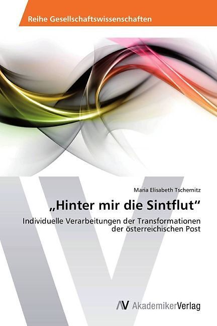Hinter mir die Sintflut