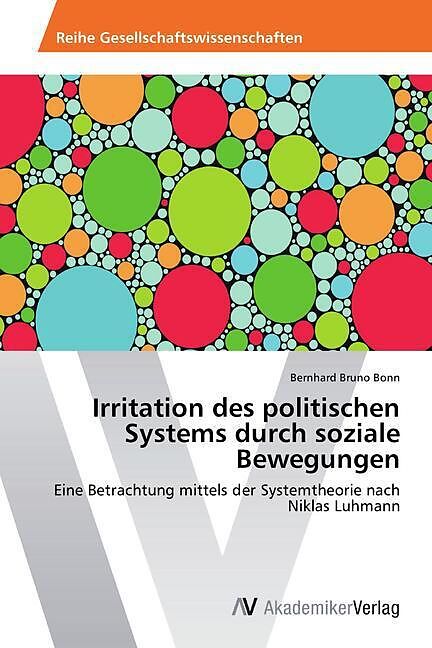 Irritation des politischen Systems durch soziale Bewegungen