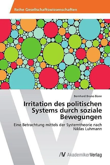 Irritation des politischen Systems durch soziale Bewegungen