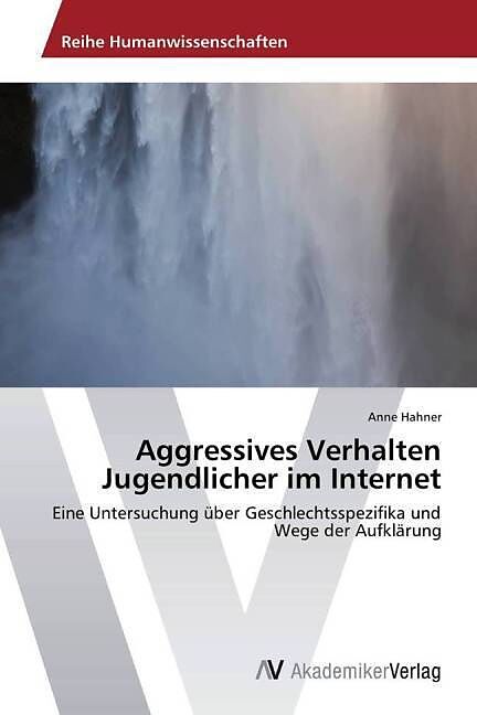 Aggressives Verhalten Jugendlicher im Internet