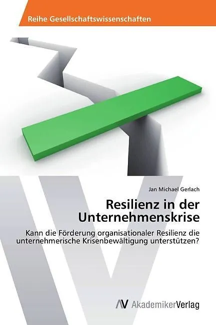 Resilienz in der Unternehmenskrise