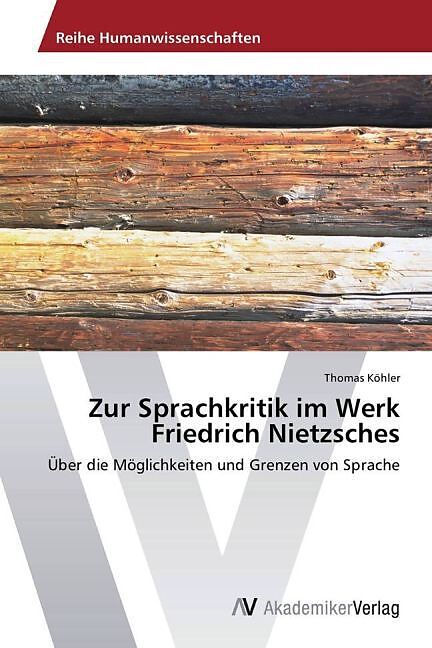 Zur Sprachkritik im Werk Friedrich Nietzsches