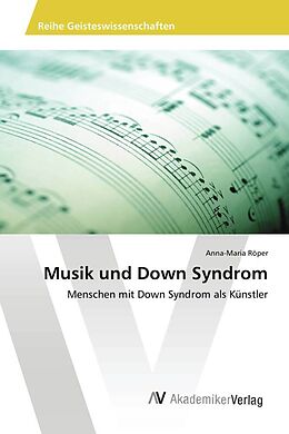 Kartonierter Einband Musik und Down Syndrom von Anna-Maria Röper