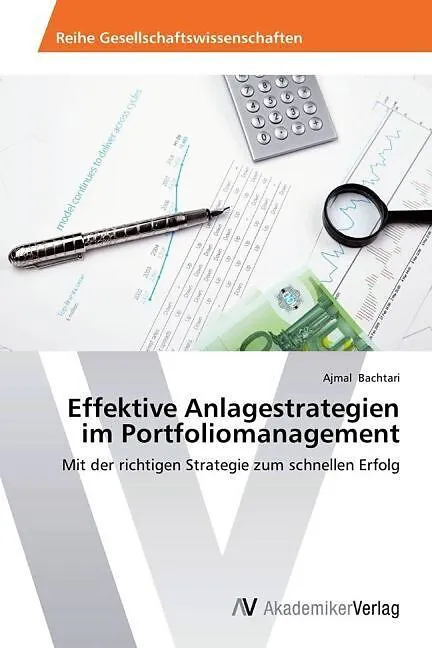 Effektive Anlagestrategien im Portfoliomanagement