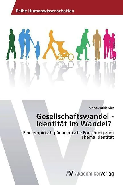 Gesellschaftswandel - Identität im Wandel?