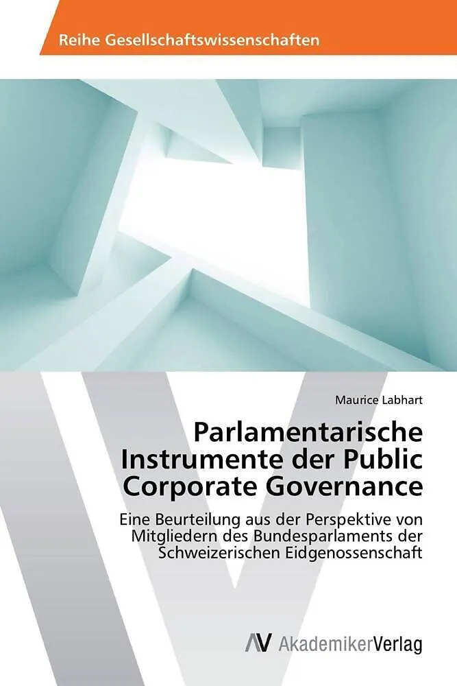 Parlamentarische Instrumente der Public Corporate Governance