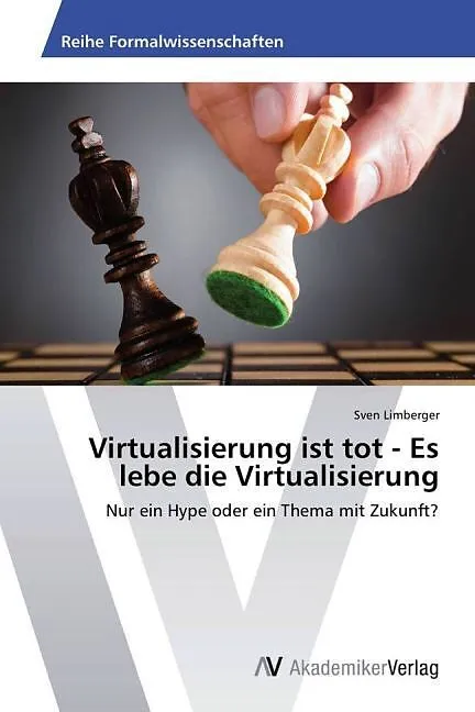 Virtualisierung ist tot - Es lebe die Virtualisierung