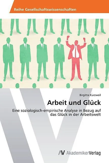 Arbeit und Glück