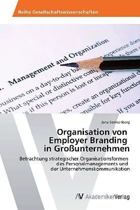 Organisation von Employer Branding in Großunternehmen