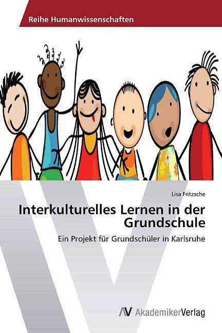 Interkulturelles Lernen in der Grundschule