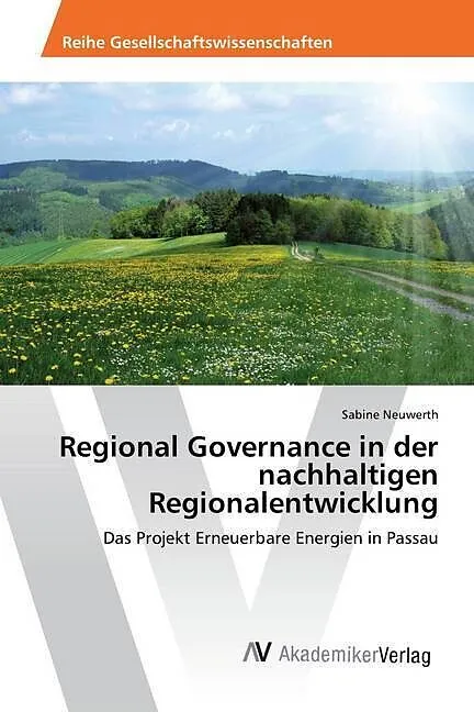 Regional Governance in der nachhaltigen Regionalentwicklung