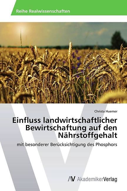 Einfluss landwirtschaftlicher Bewirtschaftung auf den Nährstoffgehalt