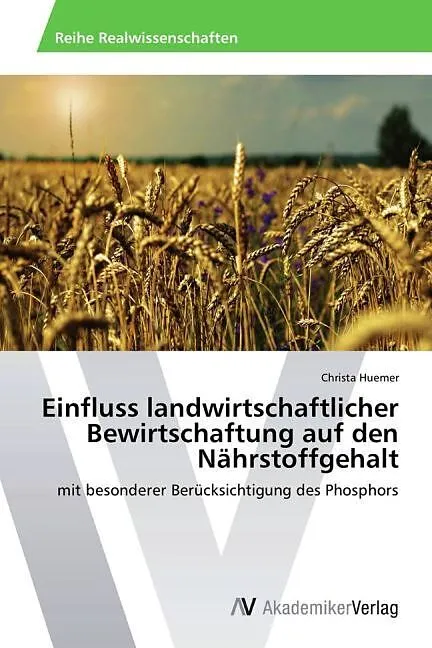 Einfluss landwirtschaftlicher Bewirtschaftung auf den Nährstoffgehalt