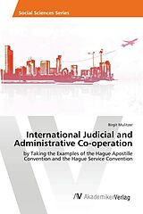 Couverture cartonnée International Judicial and Administrative Co-operation de Birgit Mulitzer