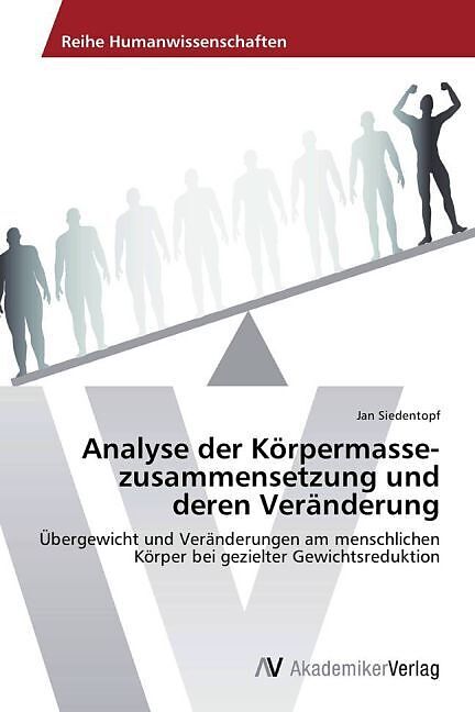 Analyse der Körpermasse­zusammensetzung und deren Veränderung