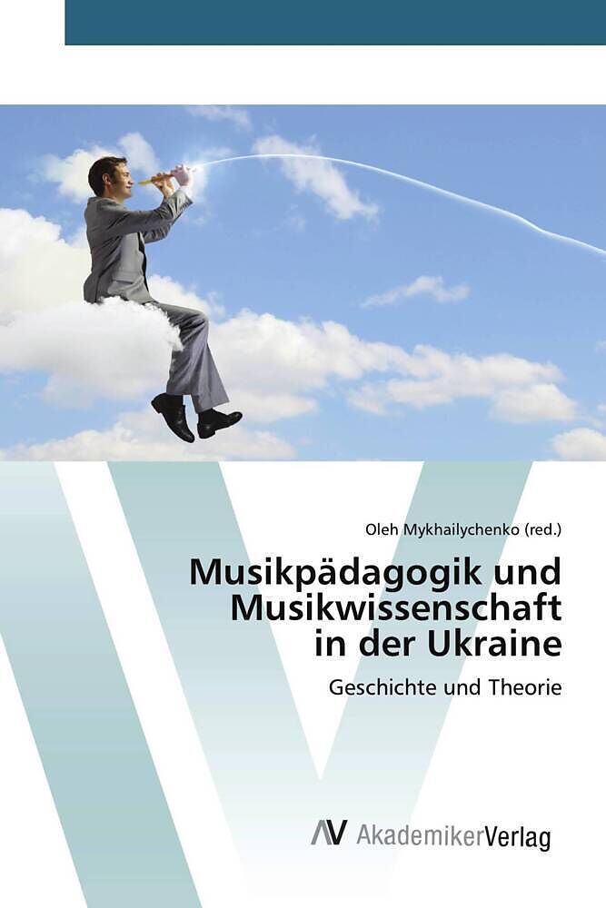 Musikpädagogik und Musikwissenschaftin der Ukraine