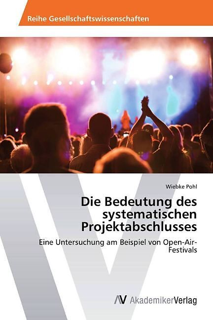 Die Bedeutung des systematischen Projektabschlusses