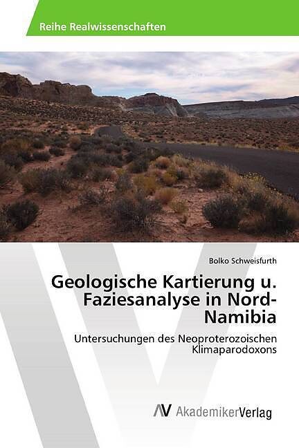 Geologische Kartierung u. Faziesanalyse in Nord-Namibia