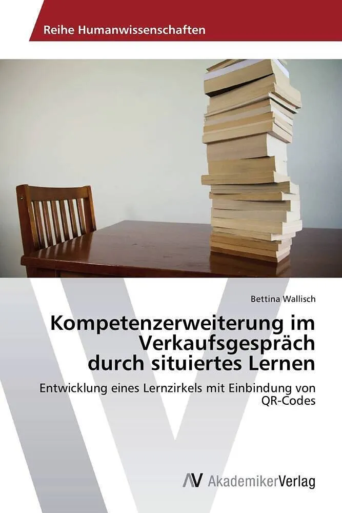 Kompetenzerweiterung im Verkaufsgespräch durch situiertes Lernen