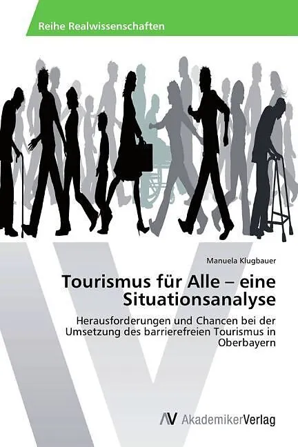 Tourismus für Alle - eine Situationsanalyse