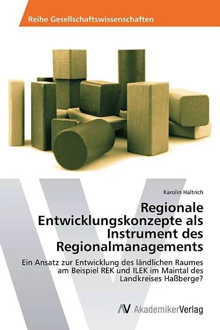 Regionale Entwicklungskonzepte als Instrument des Regionalmanagements