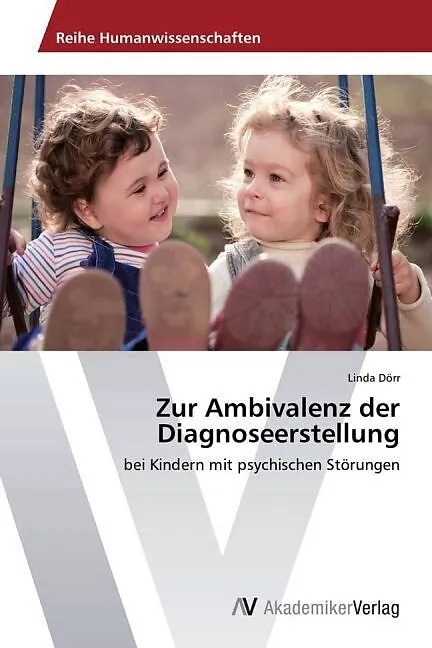 Zur Ambivalenz der Diagnoseerstellung