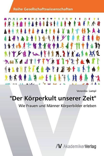 Der Körperkult unserer Zeit