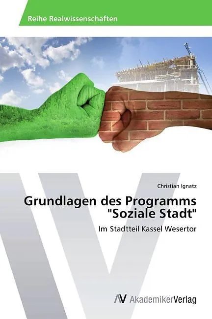 Grundlagen des Programms "Soziale Stadt"