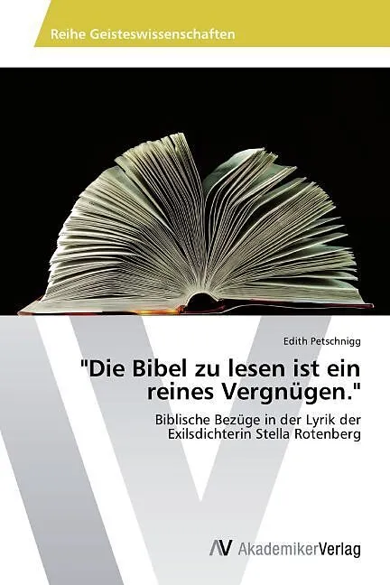 "Die Bibel zu lesen ist ein reines Vergnügen."