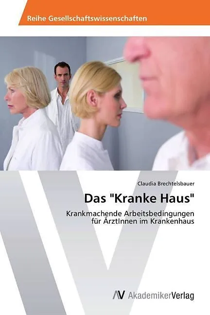 Das "Kranke Haus"