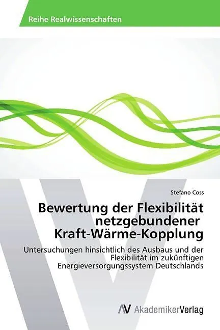Bewertung der Flexibilität netzgebundener Kraft-Wärme-Kopplung
