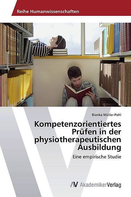 Kompetenzorientiertes Prüfen in der physiotherapeutischen Ausbildung
