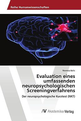 Kartonierter Einband Evaluation eines umfassenden neuropsychologischen Screeningverfahrens von Nevresa Balic